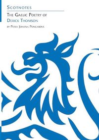 Cover image for The Gaelic Poetry of Derick Thomson: (Scotnotes Study Guides)