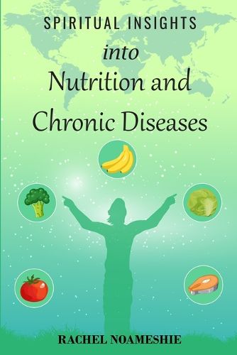 Cover image for Spiritual Insights into Nutrition and Chronic Diseases