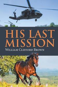 Cover image for His Last Mission