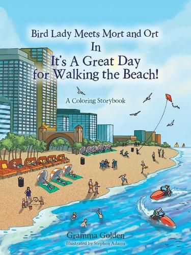 Cover image for Bird Lady Meets Mort and Ort In It's a Great Day for Walking the Beach!