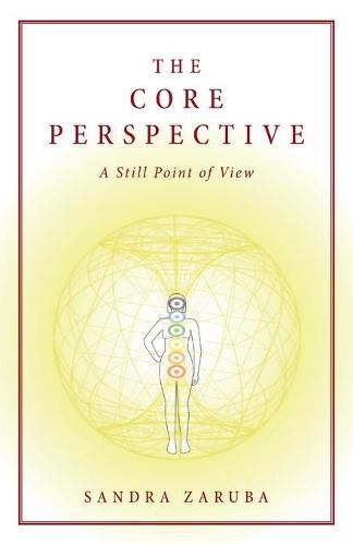 Cover image for The Core Perspective: A Still Point of View