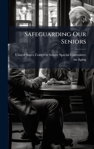 Cover image for Safeguarding Our Seniors