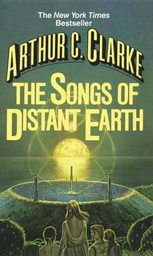 Songs of Distant Earth: A Novel