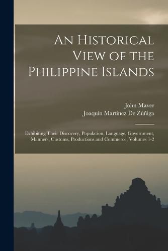 Cover image for An Historical View of the Philippine Islands