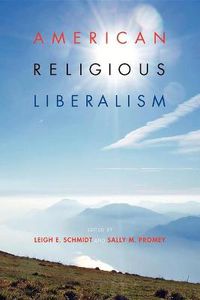 Cover image for American Religious Liberalism
