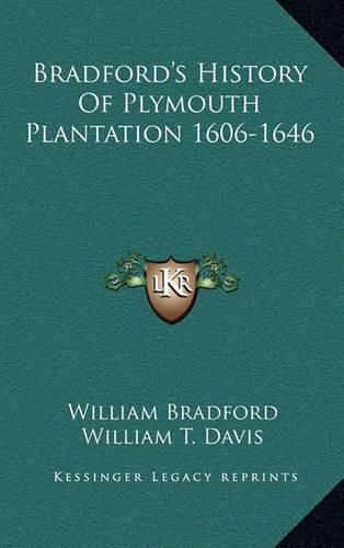 Bradford's History of Plymouth Plantation 1606-1646