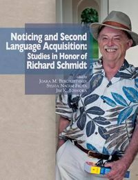 Cover image for Noticing and Second Language Acquisition: Studies in Honor of Richard Schmidt