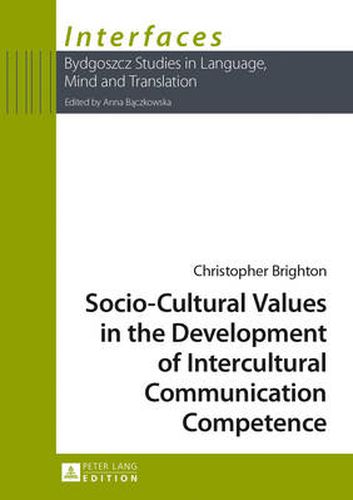 Cover image for Socio-Cultural Values in the Development of Intercultural Communication Competence
