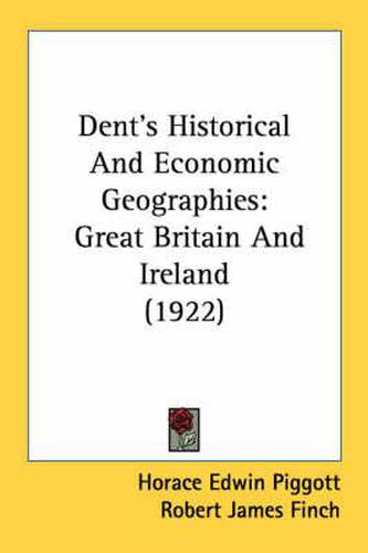 Cover image for Dent's Historical and Economic Geographies: Great Britain and Ireland (1922)