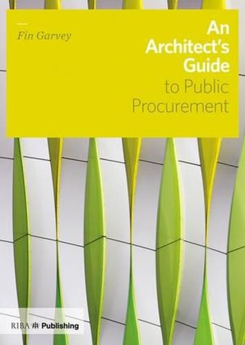 Cover image for An Architect's Guide to Public Procurement