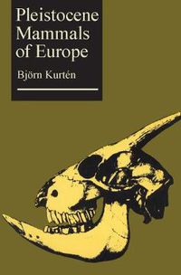 Cover image for Pleistocene Mammals of Europe