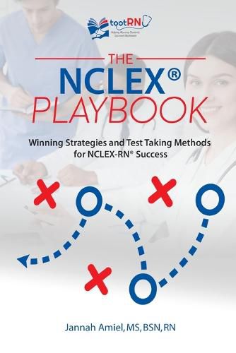 Cover image for The NCLEX(R) Playbook: Winning Strategies and Test Taking Methods for NCLEX-RN Success