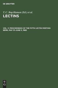 Cover image for Proceedings of the Fifth Lectin Meeting Bern, May 31-June 5, 1982