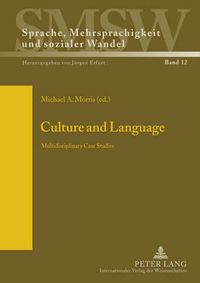 Cover image for Culture and Language: Multidisciplinary Case Studies