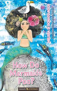 Cover image for How Do Mermaids Poo?