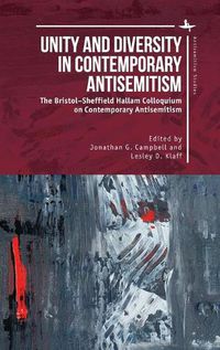 Cover image for Unity and Diversity in Contemporary Antisemitism: The Bristol-Sheffield Hallam Colloquium on Contemporary Antisemitism