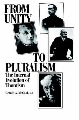 Cover image for From Unity to Pluralism: The Internal Evolution of Thomism