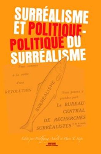 Cover image for Surrealisme et politique - Politique du Surrealisme