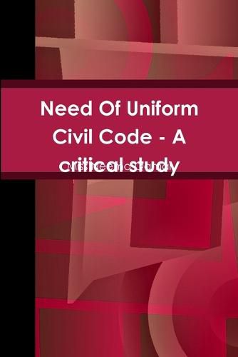 Cover image for Need Of Uniform Civil Code - A critical study