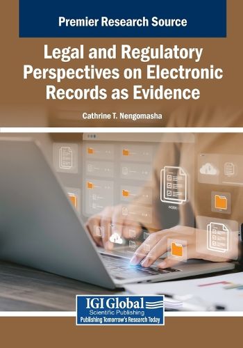 Cover image for Legal and Regulatory Perspectives on Electronic Records as Evidence