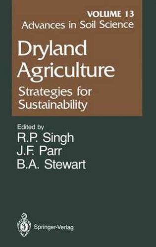 Cover image for Advances in Soil Science: Dryland Agriculture: Strategies for Sustainability Volume 13