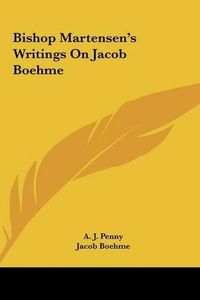 Cover image for Bishop Martensen's Writings on Jacob Boehme