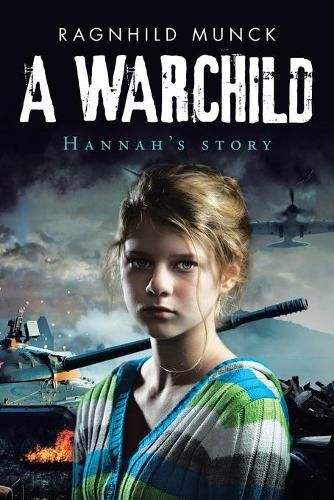 Cover image for A Warchild: Hannah's Story