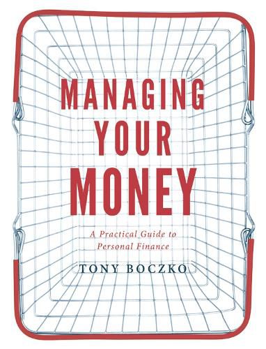 Cover image for Managing Your Money: A practical guide to personal finance