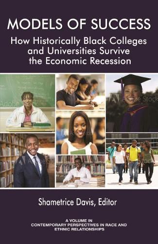 Cover image for Models of Success: How Historically Black Colleges and Universities Survive the Economic Recession