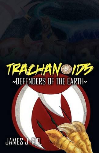 Cover image for Trachanoids: Defenders of the Earth
