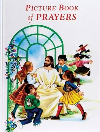 Picture Book of Prayers: Beautiful and Popular Prayers for Every Day and Major Feasts, Various Occasions and Special Days