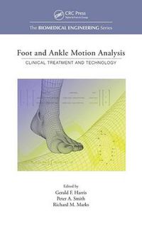 Cover image for Foot and Ankle Motion Analysis: Clinical Treatment and Technology