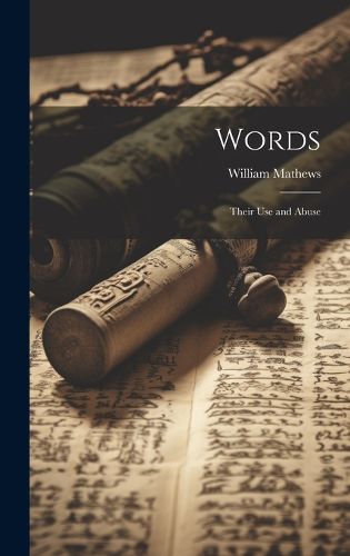 Cover image for Words; Their Use and Abuse