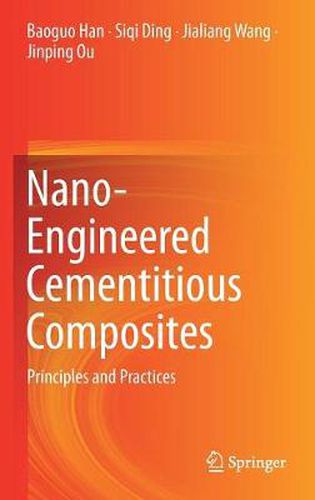 Cover image for Nano-Engineered Cementitious Composites: Principles and Practices