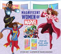 Cover image for Magnificent Women of Marvel: Pop Up, Play, and Display!