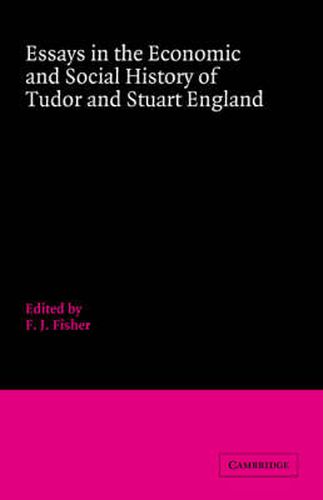 Essays in the Economic and Social History of Tudor and Stuart England