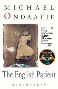 Cover image for The English Patient: Winner of the Golden Man Booker Prize