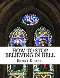 Cover image for How to Stop Believing in Hell