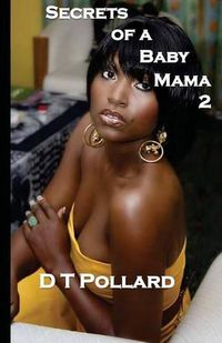 Cover image for Secrets of a Baby Mama 2