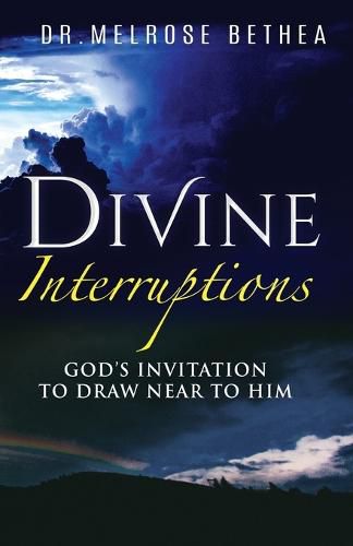 Cover image for Divine Interruptions: God's Invitation To Draw Near To Him