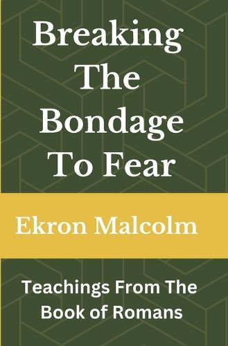 Cover image for Breaking The Bondage To Fear