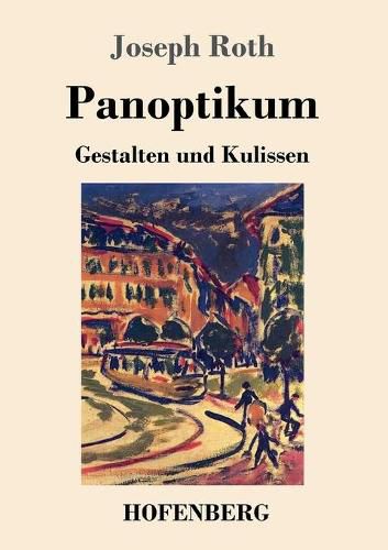 Panoptikum: Gestalten und Kulissen