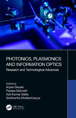 Cover image for Photonics, Plasmonics and Information Optics: Research and Technological Advances