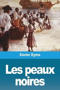 Cover image for Les peaux noires