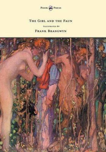 Cover image for The Girl and the Faun - Illustrated by Frank Brangwyn