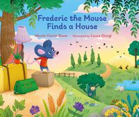 Cover image for Frederic the Mouse Finds a House