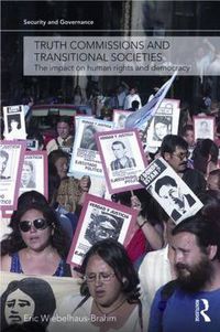 Cover image for Truth Commissions and Transitional Societies: The Impact on Human Rights and Democracy