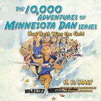 Cover image for The 10,000 Adventures of Minnesota Dan Series: How Beth Wins the Gold