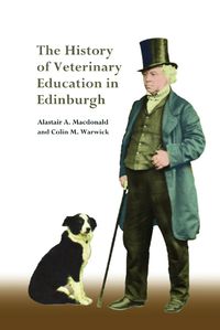 Cover image for The History of Veterinary Education in Edinburgh