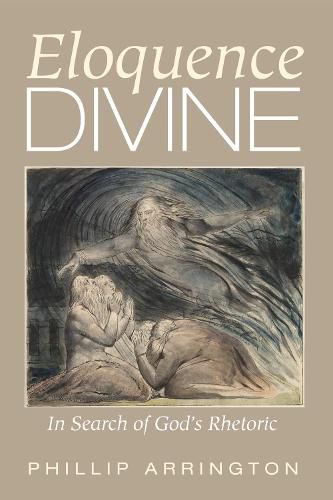 Eloquence Divine: In Search of God's Rhetoric